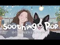 Download Lagu Boost Your Mood with Uplifting Pop Hits ✨ Relaxing Music Mix