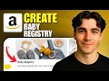 How to Create an Amazon Baby Registry Tutorial 2026