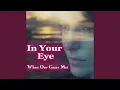Download Lagu In Your Eye (When Our Gazes Met)