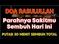 Download Lagu DZIKIR UNTUK KESEMBUHAN 😭🤲CUKUP SUBSCRIBE DAN PUTAR SAJA