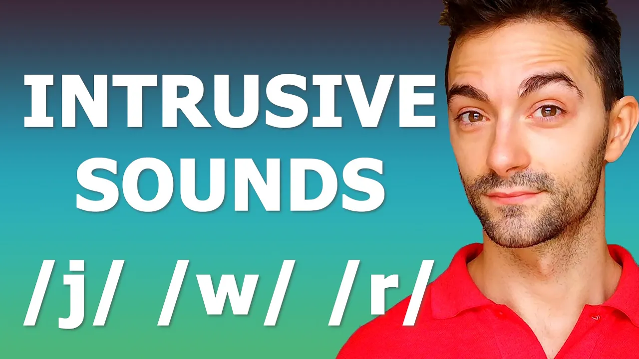 The Intrusive /r/, /j/, /w/ | Connected Speech in English Pronunciation