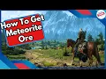 How To Get Meteorite Ore in Witcher 3