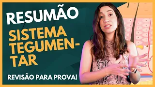 Resumão: Sistema TEGUMENTAR (pele e anexos)