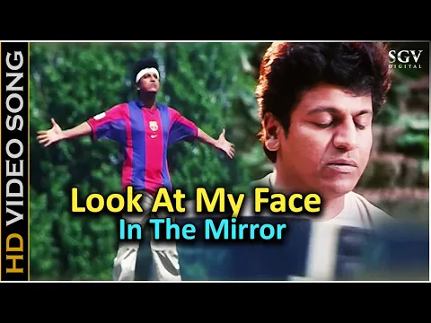 Download MP3 Look At My Face In The Mirror - Yuvaraja - HD Video Song | Shivarajkumar | Ramana Gogula | K. Kalyan