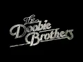 Download Lagu The Doobie Brothers | Listen to the Music (HQ)