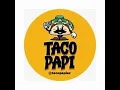 Taco Papi taco review