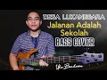 Download Lagu Desa Lukanegara - Jalanan Adalah Sekolah (Bass Cover by Ube Barbossa)