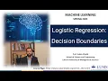 Logistic Regression - Decision Boundaries Week 08-02