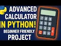 Build an Advanced Calculator in Python Beginner-Friendly Project Tutorial