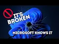 Microsoft Finally Admits Windows 11 Is Broken