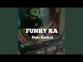 Download Lagu FUNKY KA (Remastered 2025)