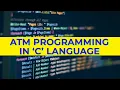 How to Create an Easy ATM Machine C Project