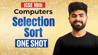 Selection Sort Program Dry Run ICSE Class 10 Computer Applications ICSE 2027