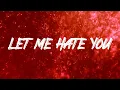 Lagu Alexander Stewart - Let Me Hate You (Official Lyric Video)