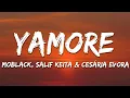 Download Lagu Moblack, Salif Keita \u0026 Cesária Evora - Yamore (Lyrics)