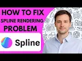 How to Fix Spline Rendering Problem Full Guide 2026