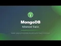 Mastering MongoDB Advanced Topics for Production-Ready Apps