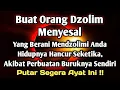 Lagu PUTAR SEGERA AYAT INI ❗Agar Orang Yang Dzolim Pada Anda Mendapat Karma Dan Balasan Dari Allah ❗