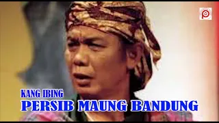 Download PERSIB  MAUNG BANDUNG  - KANG IBING MP3