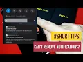 TIPS Disable Persistent Notifications