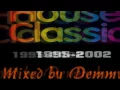 Download Lagu House Classics 1995 2002   Mixed by Demmyboy Full Set