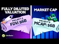 Fully Diluted Valuation VS Market Cap What s The DIFFERENCE