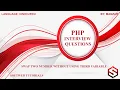 Swap two number without using third variable in PHP PHP Interview questions