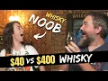 NOOB Tries 40 vs 400 Whisky WHISKEY CURIOUS