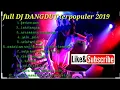 Download Lagu Full DJ versi dangdut terbaru 2019_ mantull full bas