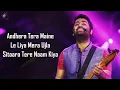 Channa Mereya (LYRICS) - Arijit Singh