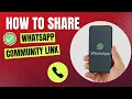 How to Share Whatsapp Community Link Share WhatsApp introducing Communities Feature Link