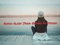 Download Lagu Kasih slow | jaga orang pu jodoh