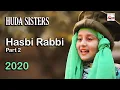 Download Lagu Huda sisters | Hasbi Rabbi Jallallah Pt. 2 | 2020 New Heart Touching Beautiful Naat Sharif - Hi-Tech