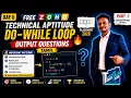 DO WHILE Loop Tricks ZOHO Technical Aptitude Tamil Day 6