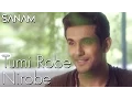 Download Lagu SANAM - Tumi Robe Nirobe - Rabindra Sangeet