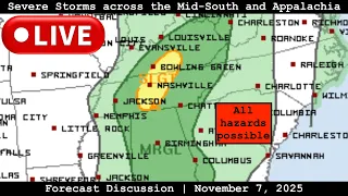 LIVE Forecast Discussion Severe Storms Across The Mid South And Appalachia November 7 2025 