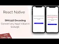 React Native SHA256 Encoding Hash Convert any Input Value in SHA256