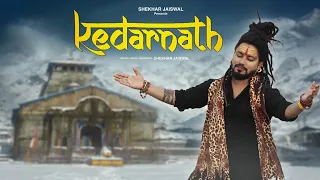 Kedarnath (A Love Story) Shekhar Jaiswal | New Bholenath Song 2026 | Shiv Bhajan | Kedarnath Song