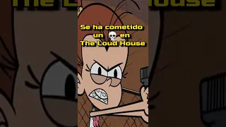 Has A Murder Been Committed At The Loud House 