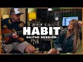 Download Lagu Laurell - Habit (Guitar Session)