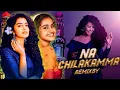 Download Lagu NA CHILAKAMMA FULL SONG DJ FOLK SONG TRENDING SONG REMIX BY DJ CHANDU KONDAPAKA
