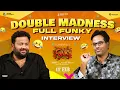 Lagu Double Madness - Full FUNKY - Interview | Anudeep KV x Kalyan Shankar | Vishwak Sen, Kayadu Lohar