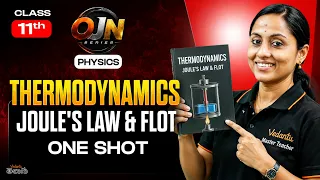 Thermodynamic - One Shot | Joule's Law & FLOT  | Class 11 & 12 Physics | NEET 2027 | Rama Madam
