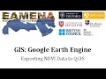 GIS 5 3 Google Earth Engine Exporting NDVI Data to QGIS