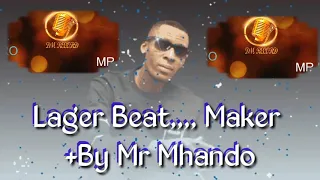 Instrumental Lager Maker By Mr Mhando 