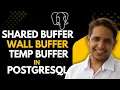 PostgreSQL Crash Course Day 4 Shared Buffer WAL Buffer Temp Buffer Explained