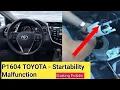 How To Fix Startability Malfunction P1604 Causes solutions My car Starting Problm Camrry 2015