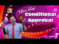 What Does Application Accepted Conditionally Approved Mean Ultra Quick Conditional Approval Process