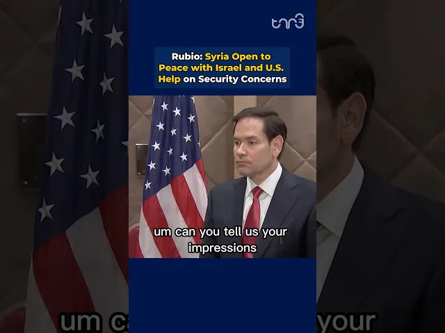 ⁣Rubio: Syria Open to Peace with Israel and U.S. Help on Security Concerns