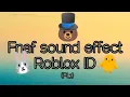 FNAF all sound effect Roblox ID Roblox ID PT 1